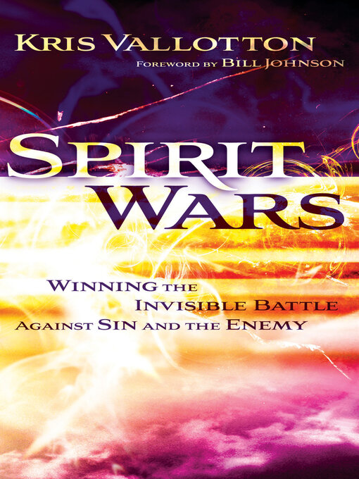 Title details for Spirit Wars by Kris Vallotton - Available